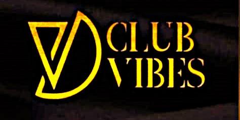 CLUB VIBES